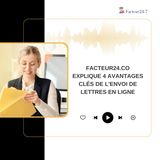 Facteur24.co Explique 4 Avantages Clés De L'envoi De Lettres En Ligne