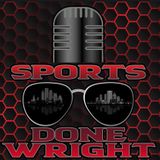 Sports Done Wright- The Nothing to talk about show???