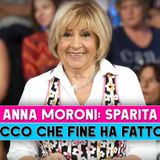 Anna Moroni, Sparita: Ecco La Sua Nuova Vita!