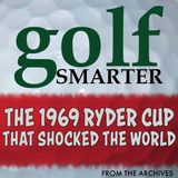 The 1969 Ryder Cup that Shocked the World with author Neil Sagebiel