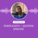Perplexity | Ajustes iPhone