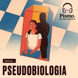 Psychowashing. Odcinek 1: Pseudobiologia