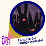 Favolose - La notte dei conigli assassini