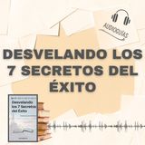 📕Guía DESVELANDO LOS 7 SECRETOS DEL ÉXITO _ Claves para una Vida Plena + PDF 📥