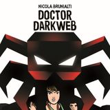 Nicola Brunialti "Doctor Darkweb"