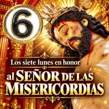 #6 Los 7 Lunes del Señor de las Misericordias 🙏 Devoción en la Piscina de Jesús del Río