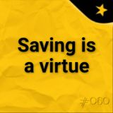 Saving is a virtue (#060)