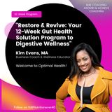 Episode #97 | Module 3: Restore & Revive Gut Your Health 12-Week eCourse Program!