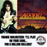 Yngwie Malmsteen: 'I'll Play On Your Song...For A Million Dollars!' [Highlight From Episode 299]