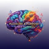 Purposeful Pleasure_ Finding Joy with Intention