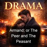 Armand or The Peer and The Peasant - Anna Cora Mowatt Ritchie