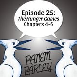 Episode 25: The Hunger Games Chapters 4-6