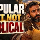 Stop Believing These 10 Unbiblical Things Taught in Church
