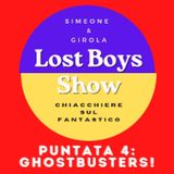 Lost Boys Show 4: Ghostbusters