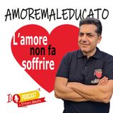Ep.23 - Quando l'amore diventa paura