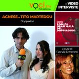 GRAN GALA' DEL DOPPIAGGIO ROMICS 2026: AGNESE e TITO MARTEDDU su VOCI.fm - clicca play e ascolta l'intervista
