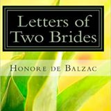 Letters of Two Brides by Honore de Balzac | Full Audiobook | Audiobook Time