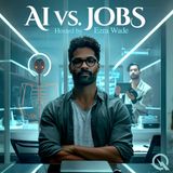 AI vs Jobs with Ezra Wade