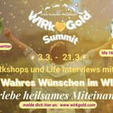 Wahres Wünschen im WIR -- Online Kongress: WirkGOLD Summit (März 2026)