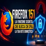 Firefox 151: la funzione segreta che blocca chi spia la tua rete domestica