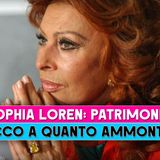 Sophia Loren, Patrimonio: Ecco A Quanto Ammonta!