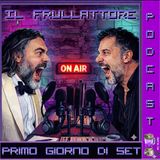 6 Primo giorno di set