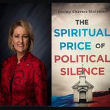 The spiritual price of Christians' political silence - Christy Chavers Stutzman