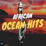 African Ocean Hits_SEASON #002 (EP#004)