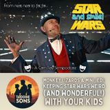 Monkey Lizards & Mini-Jedi: Keeping Star Wars Weird (and Wonderful!) with Your Kids