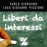 Carlo Giordano "Liberi da interessi"