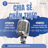 Tình yêu hay theo đuổi mơ ước - Chia sẻ chân thực | Podcast dành cho người khiếm thị #10