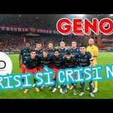 MOMENTACCIO GENOA: cambiamenti sì, ma quali? Giocatori, meritatevi questo TIFO! Che GRIFONE a Napoli?