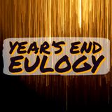 Year’s End  Eulogy - Episode 430 - The (Almost)Daily ZenCast