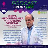 Pódcast SPL #86 - Dieta mediterránea y proteína vegetal con el Dr. Ramón Estruch