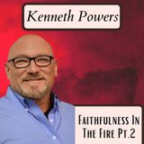 Faithfulness In The Fire Pt2