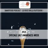 EP.21 Speciale Salt Awareness Week