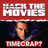 Is Timecop TimeCRAP? - Hack The Movies GUEST Doug Walker (#408)