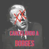 Episodio 2: Cancelando a Borges