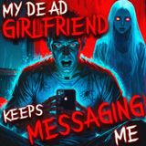 Is My Dead Girlfriend Really Contacting Me Through Instagram Messages? - Creepypasta Narration