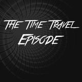 The Time Travel Episode