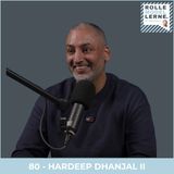 #80 - Hardeep Dhanjal II: Sådan skaber du dit bedste år nogensinde - livsvigtige råd til at klare kriser