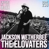 Jackson Wetherbee of The Elovaters