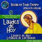 LAUDES DE HOY LUNES 19 DE ENERO DEL 2026. CAMINO NEOCATECUMENAL. LITURGIA DE LAS HORAS.