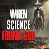 When Science Found God
