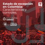 ESTADO DE EXCEPCION EN COLOMBIA. Características y Controles.