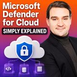 Microsoft Defender for Cloud - Simply Explained