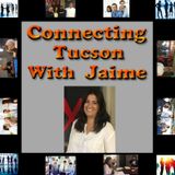 Tucson Business Radio - ep1  Connecting Tucson with Jaime