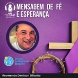 #129 - É preciso nascer de novo e renovar a vida, Revdo. Denilson Olivato