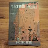 #570 - The Electrum Archive: Porto del Titano (Recensione)