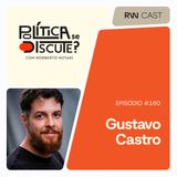 #160 | Gustavo Castro